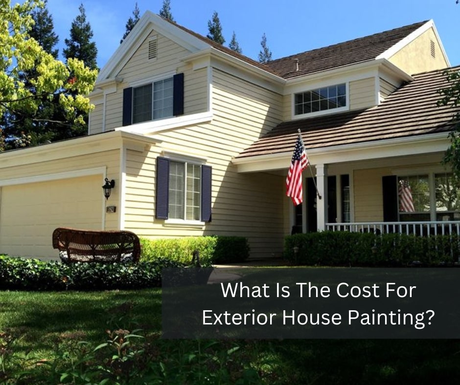 What Does It Cost To Paint The Exterior Of A Home